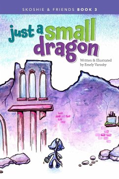 Just a Small Dragon - Varosky, Emely