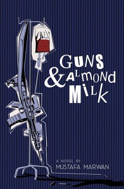 Guns and Almond Milk - Marwan, Mustafa