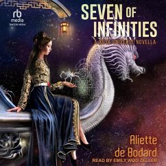 Seven of Infinities: A Xuya Universe Novella - Bodard, Aliette De