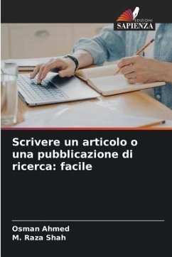 Scrivere un articolo o una pubblicazione di ricerca: facile - Ahmed, Osman;Shah, M. Raza