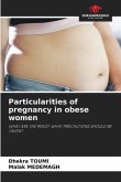 Particularities of pregnancy in obese women