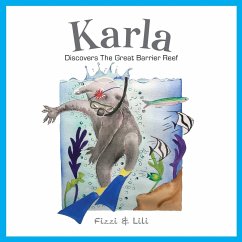 Karla Discovers the Great Barrier Reef - Reynolds, Fizzi; Wills, Lilli