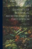 Elements Of Botanical MicrotechniqueFirst Edition
