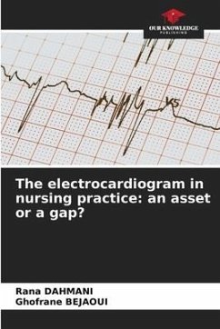 The electrocardiogram in nursing practice: an asset or a gap? - Dahmani, Rana;Bejaoui, Ghofrane