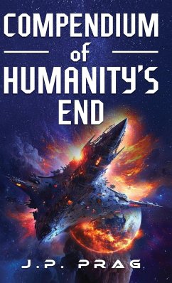 Compendium of Humanity's End - Prag, J. P.