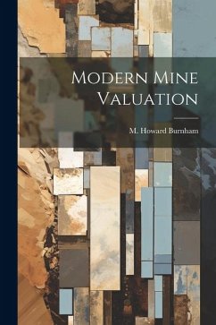 Modern Mine Valuation - Burnham, M Howard