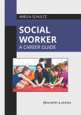 Social Worker: A Career Guide