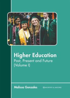 Higher Education: Past, Present and Future (Volume I)