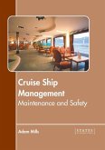 Cruise Ship Management: Maintenance and Safety
