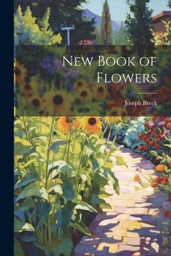 New Book of Flowers - Breck, Joseph