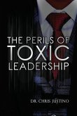 The Perils of Toxic Leadership