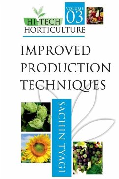 Cover Improved Production Techniques: Vol.03: Hi Tech Horticulture