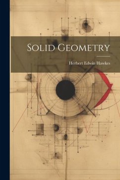 Solid Geometry - Hawkes, Herbert Edwin
