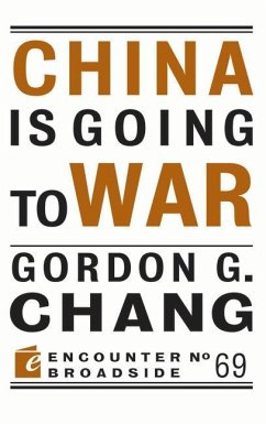 China Is Going to War - Chang, Gordon G