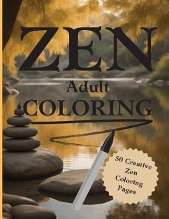 Zen Coloring Book for Adults. - Gelbke, M.