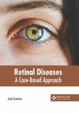 Retinal Diseases: A Case-Based Approach