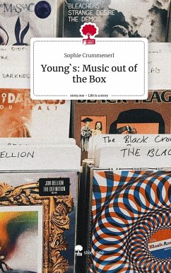 Young`s: Music out of the Box. Life is a Story - story.one - Crummenerl, Sophie