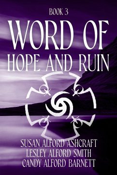Word of Hope and Ruin - Ashcraft, Susan Alford; Barnett, Candace Alford; Smith, Lesley Alford