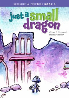 Just a Small Dragon - Varosky, Emely