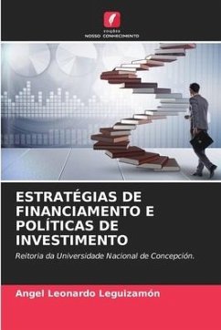 ESTRATÉGIAS DE FINANCIAMENTO E POLÍTICAS DE INVESTIMENTO - Leguizamón, Angel Leonardo