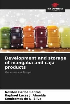 Development and storage of mangaba and cajá products - Santos, Newton Carlos;J. Almeida, Raphael Lucas;do N. Silva, Semirames