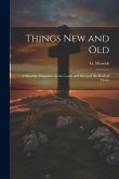 Things New and Old: A Monthly Magazine, for the Lamb and Sheep of the Flock of Christ