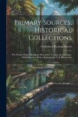 Primary Sources, Historical Collections: The Persian Primer, Being an Elementary Treatise on Grammar, With Exercises, With a Foreword by T. S. Wentwor