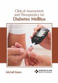 Clinical Assessment and Therapeutics for Diabetes Mellitus