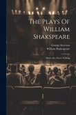 The Plays Of William Shakspeare: Much Ado About Nothing
