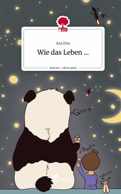 Wie das Leben .... Life is a Story - story.one - Dou, Ara