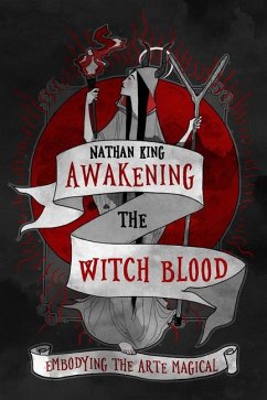 Awakening the Witch Blood - King, Nathan (Nathan King)