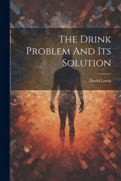The Drink Problem And Its Solution - Lewis, David