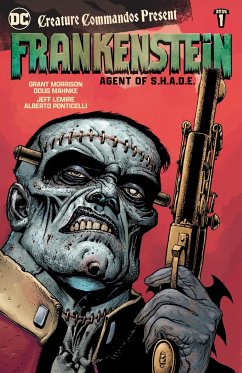 Creature Commandos Present: Frankenstein, Agent of S.H.A.D.E. Book One - Lemire, Jeff; Morrison, Grant