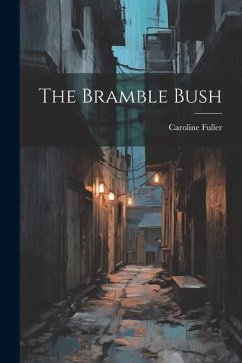 The Bramble Bush - Fuller, Caroline