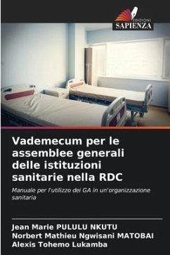 Vademecum per le assemblee generali delle istituzioni sanitarie nella RDC - Pululu Nkutu, Jean Marie;Ngwisani MATOBAI, Norbert Mathieu;Tohemo Lukamba, Alexis