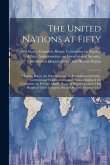 The United Nations at Fifty: Hearing Before the Subcommittee on International Security, International Organizations, and Human Rights of the Commit