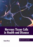 Nervous Tissue Cells in Health and Disease