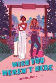 Wish You Weren't Here (eBook, ePUB)