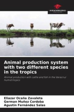 Animal production system with two different species in the tropics - Ocaña Zavaleta, Eliazar;Muñoz Cordoba, German;FERNÁNDEZ SALAS, AGUSTÍN