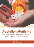 Addiction Medicine: Neuroscientific Approaches and Therapeutical Implications Addiction Medicine: Neuroscientific Approaches and Therapeutical Implications