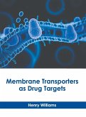 Membrane Transporters as Drug Targets Membrane Transporters as Drug Targets