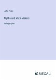 Myths and Myth-Makers