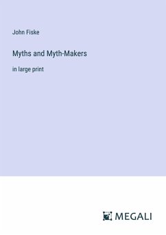 Myths and Myth-Makers - Fiske, John