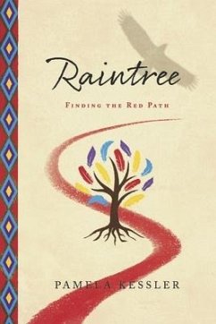 Raintree: Finding the Red Path Volume 2 - Kessler, Pamela