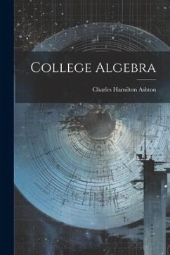 College Algebra - Ashton, Charles Hamilton