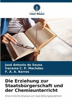 Die Erziehung zur Staatsbürgerschaft und der Chemieunterricht - Sousa, José Antonio de;Machdao, Iracema C. P.;Barros, F. A. A.