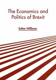 The Economics and Politics of Brexit