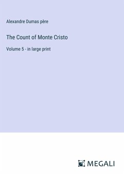 The Count of Monte Cristo - Dumas Père, Alexandre