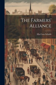 The Farmers' Alliance - Schuldt, Ella Cora