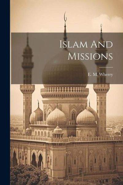Islam And Missions Islam And Missions